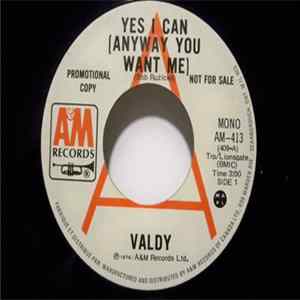 Valdy - Yes I Can (Anyway You Want Me) FLAC