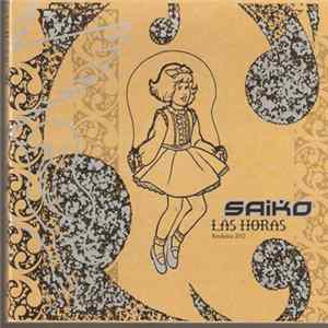 Saiko - Las Horas FLAC