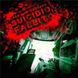 Lord Madness - Suicidio Fallito FLAC