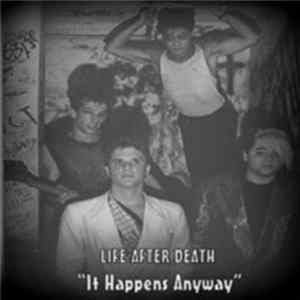 Life After Death - It Happens Anyway FLAC