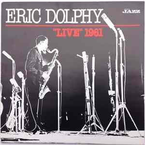 Eric Dolphy - "Live" 1961 FLAC