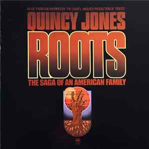 Quincy Jones - Roots: The Saga Of An American Family FLAC