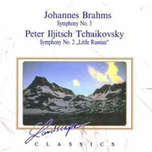 Johannes Brahms / Peter Iljitsch Tchaikovsky - Symphony No. 3 / Symphony No. 2 "Little Russian" FLAC
