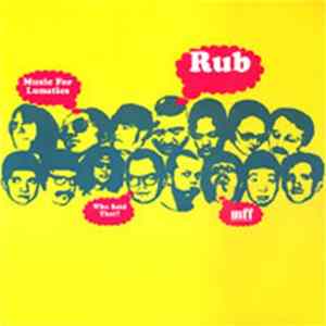 Rub - Music For Lunatics FLAC
