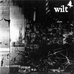 Wilt - The Coming Plague EP FLAC