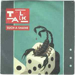 Talk Talk - Such A Shame FLAC