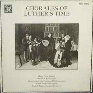 Hans Otto, Dresden Kreuzchor, Members of the Dresden Philharmonie, Wind Music of Leipzig Director Rudolf Mauersberger - Chorales Of Luther's Time FLAC
