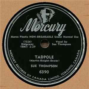 Sue Thompson - Tadpole / Junior's A Big Boy Now FLAC