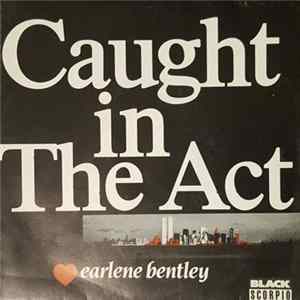 Earlene Bentley - Caught In The Act FLAC