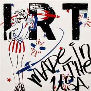 I.R.T. - Made In The U.S.A. (American XTC) FLAC