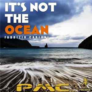 Fabrizio Carioni - It's Not The Ocean FLAC
