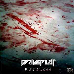 Drivepilot - Ruthless FLAC