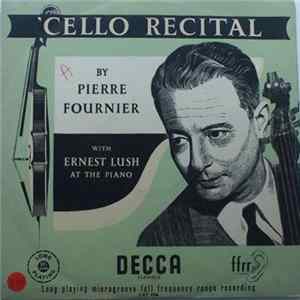 Pierre Fournier With Ernest Lush - Cello Recital FLAC