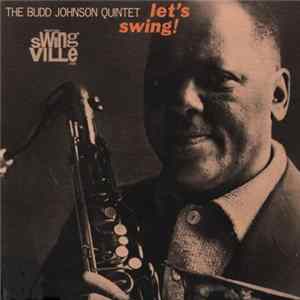 The Budd Johnson Quintet - Let's Swing FLAC