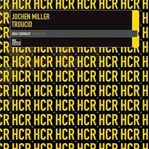 Jochen Miller - Troucid FLAC