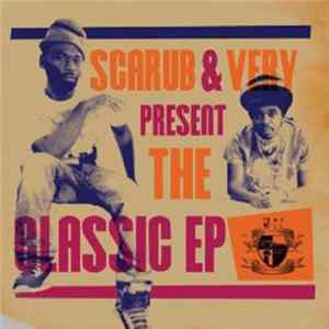 Scarub & Very - The Classic EP FLAC