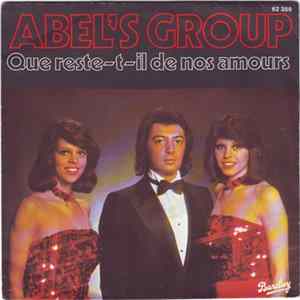 Abel's Group - Que Reste-T'il De Nos Amours FLAC