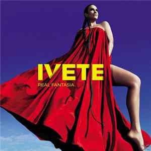 Ivete Sangalo - Real Fantasia FLAC