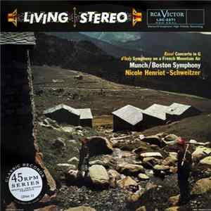 Ravel / D'Indy / Munch / Nicole Henriot-Schweitzer / Boston Symphony - Concerto In G / Symphony On A French Mountain Air, Op. 25 FLAC