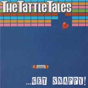 The Tattle Tales - Get Snappy! FLAC