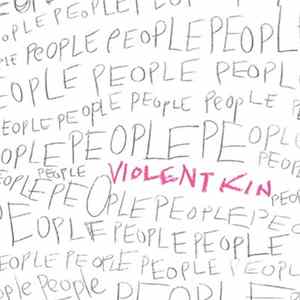 Violent Kin - People FLAC