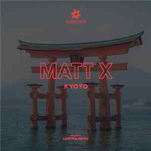 Matt X - Kyoto FLAC