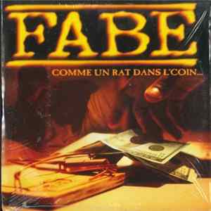 Fabe - Comme Un Rat Dans L'Coin... FLAC
