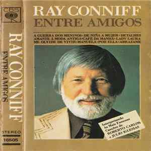 Ray Conniff - Entre Amigos FLAC