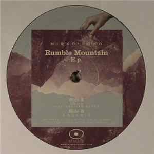 Mirko Loko - Rumble Mountain E.p. FLAC