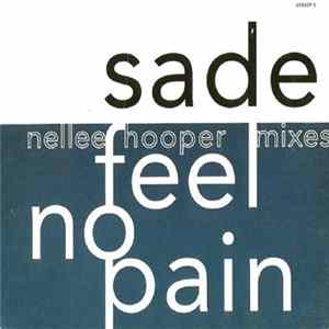 Sade - Feel No Pain (Nellee Hooper Mixes) FLAC