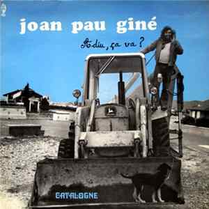 Joan Pau Giné - Adiu, ça Va? FLAC