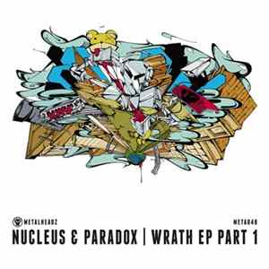 Nucleus & Paradox - Wrath EP Part 1 FLAC