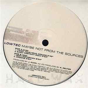 Lowtec - Maybe Not From The Sources FLAC
