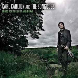 Carl Carlton - Songs For The Lost And Brave FLAC