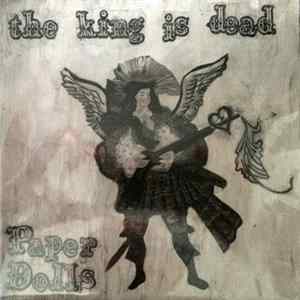Paper Dolls - The King Is Dead FLAC