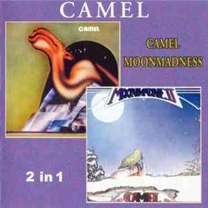 Camel - Camel / Moonmadness FLAC