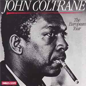 John Coltrane - The European Tour FLAC