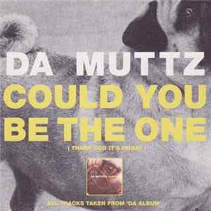 Da Muttz - Could You Be The One (Thank God It's Friday) FLAC