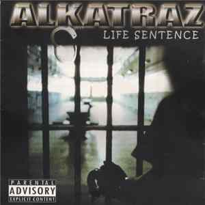 Alkatraz - Life Sentence FLAC