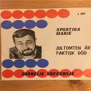 Cornelis Vreeswijk - Sportiga Marie / Jultomten Är Faktisk Död FLAC