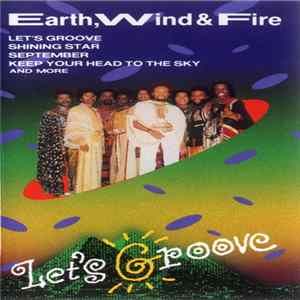 Earth, Wind & Fire - Let's Groove FLAC