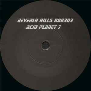Beverly Hills 808303 - Acid Planet 7 FLAC