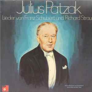 Julius Patzak / Franz Schubert / Richard Strauss - Julius Patzak Singt Lieder Von Franz Schubert Und Richard Strauss FLAC