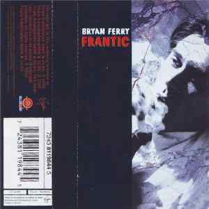 Bryan Ferry - Frantic FLAC