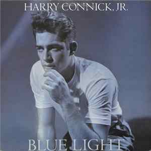 Harry Connick, Jr. - Blue Light, Red Light FLAC