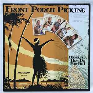Front Porch Picking - Honolulu, How Do You Do? FLAC