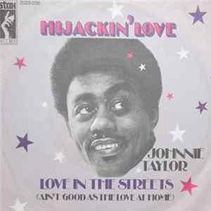 Johnnie Taylor - Hijackin' love FLAC