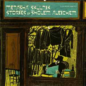 Menasha Skulnik - Stories Of Sholem Aleichem FLAC