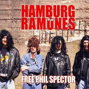 Hamburg Ramönes - Free Phil Spector FLAC