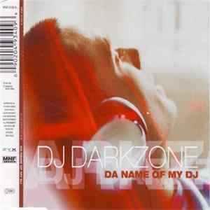 DJ Darkzone - Da Name Of My DJ FLAC